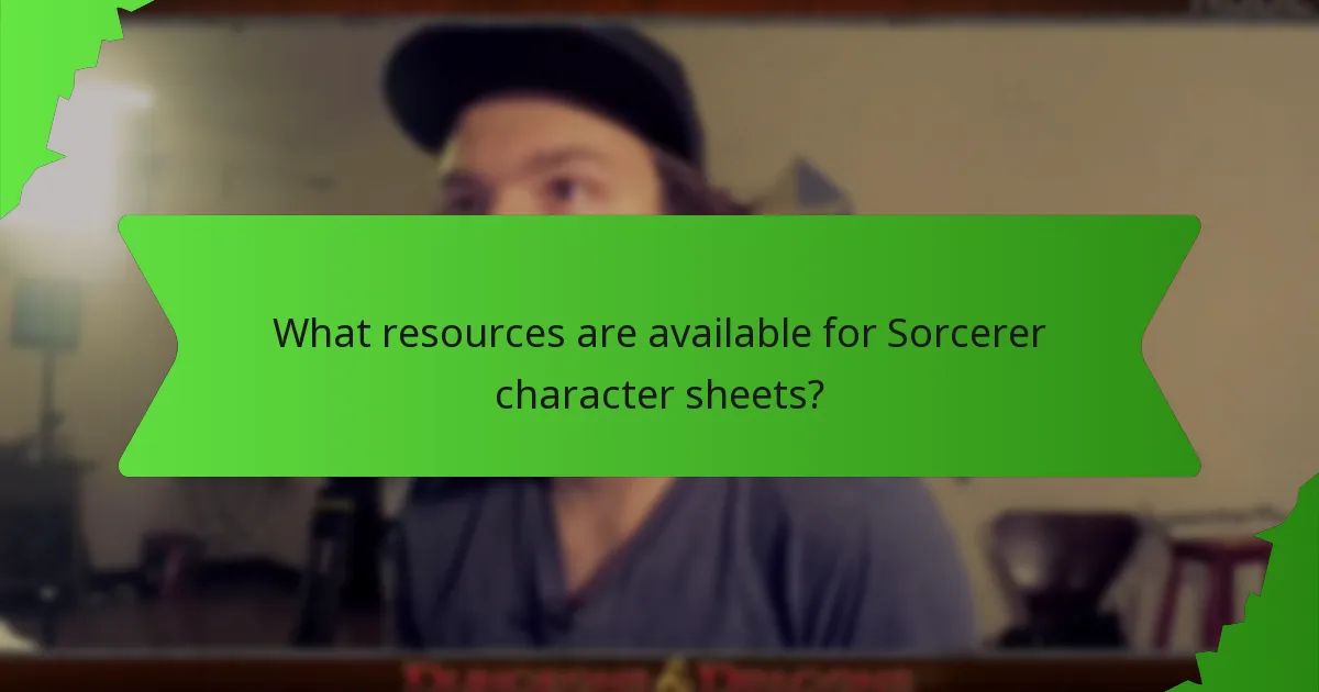 What resources are available for Sorcerer character sheets?
