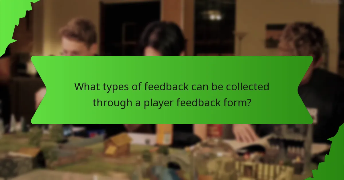 What types of feedback can be collected through a player feedback form?